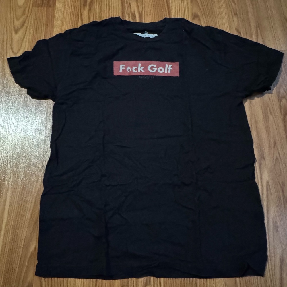 Catalyst F*ck Golf‎ Black Graphic Tee Size L Funny Casual Geek Sporty Athletic